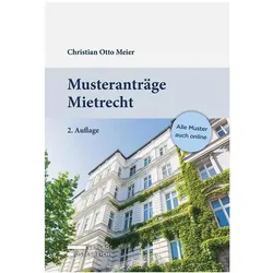 Schinnagl:Musteranträge Mietrecht, Fachbücher von Otto Meier