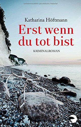Katharina Höftmann - Erst wenn du tot bist: Kriminalroman - Preis vom 01.10.2026 17:08:56 h