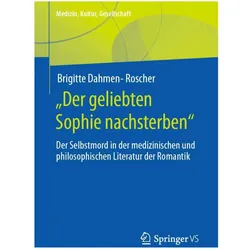 „Der geliebten Sophie nachsterben“, Fachbücher von Brigitte Dahmen-Roscher