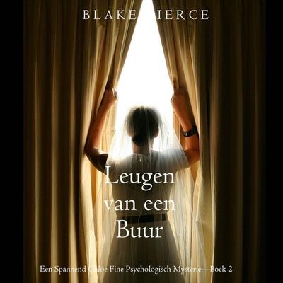 Leugen van een Buur (Een Spannend Chloe Fine Psychologisch Mysterie—Boek 2) - Blake Pierce, Audio, 9798341595781