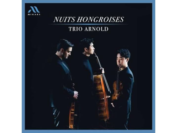 Trio Arnold: Nuits Hongroises
