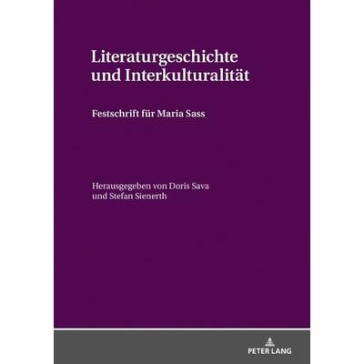 Literaturgeschichte und Interkulturalitaet, Gebundene Ausgabe von , Peter Lang GmbH, Internationaler Verlag der Wissenschaften, 978-3-631-79521-7
