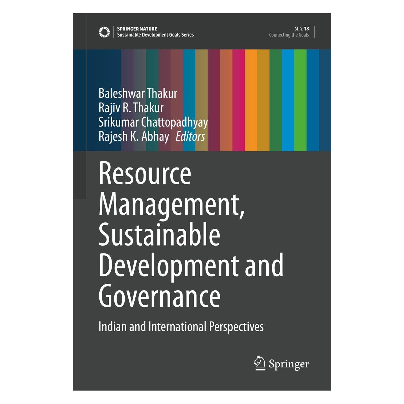 Springer Resource Management, Sustainable Development and Governance (Englisch, Hardcover, Baleshwar Thakur, Rajesh K. Abhay, Rajiv R. Thakur, Srikumar Chattopadhyay) (9783030858384)
