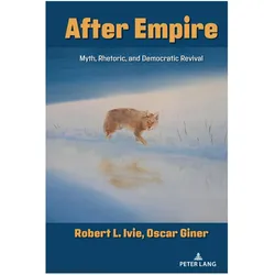 After Empire, Fachbücher von Oscar Giner, Robert L. Ivie
