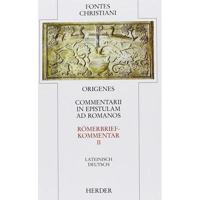 Commentarii in epistulam ad Romanos = Römerbriefkommentar, Gebundene Ausgabe von Origenes, Herder, 978-3-451-22207-8