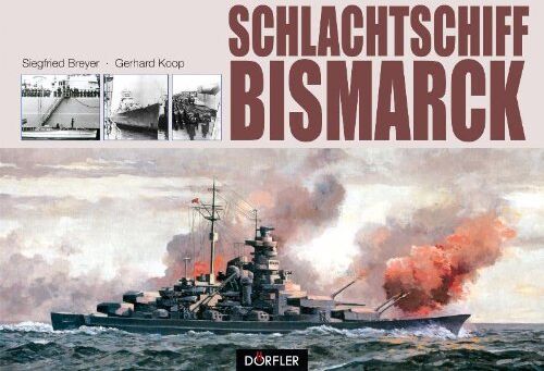 Siegfried Breyer - Schlachtschiff Bismarck - Preis vom 30.09.2026 09:01:18 h