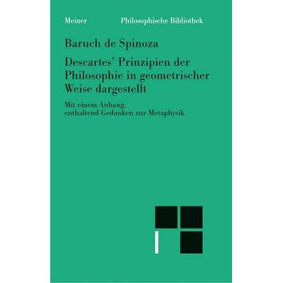 Descartes’ Prinzipien der Philosophie, Taschenbuch von Baruch de Spinoza, Meiner, F, 978-3-7873-1696-0