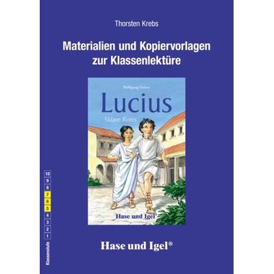 Begleitmaterial: Lucius, Sklave Roms, Taschenbuch von Thorsten Krebs, Hase und Igel Verlag, 978-3-86760-369-0