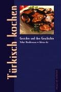 Hanjo Breddermann - Türkisch kochen. Gerichte und ihre Geschichte - Preis vom 08.10.2026 07:26:42 h