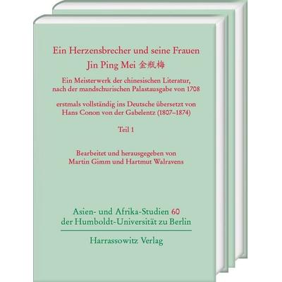 Ein Herzensbrecher und seine Frauen. Jin Ping Mei 金瓶梅, Set von Hartmut Walravens, Harrassowitz, 978-3-447-12085-2