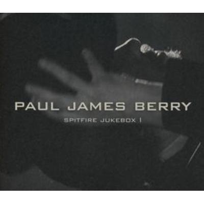 Spitfire Jukebox 1 - Paul James Berry, CD