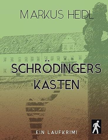 Markus Heidl - Schrödingers Kasten - Laufkrimi: Kaisas erster Fall - Preis vom 01.10.2026 17:08:56 h