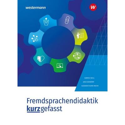 Fremdsprachendidaktik kurzgefasst, Taschenbuch von , Westermann Schulbuchverlag, 978-3-14-118999-5