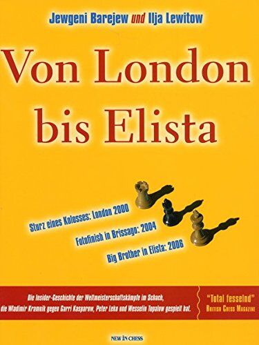 Jewgeni Barejew - Von London bis Elista: Die Insider-Geschichte der Weltmeisterschaftskämpfe im Schach, die Wladimir Kramnik gegen Garri Kasparow, Peter Leko und Wesselin Topalow gespielt hat - Preis vom 09.10.2026 07:28:09 h