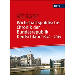 Wirtschaftspolitische Chronik der Bundesrepublik Deutschland, Fachbücher von Markus Kaufhold, Ullrich Heilemann