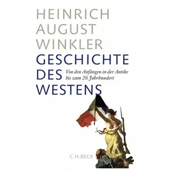 Geschichte des Westens, Sachbücher von Heinrich August Winkler
