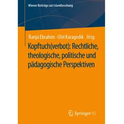 Kopftuch(verbot): Rechtliche, theologische, politische und pädagogische Perspektiven, Fachbücher