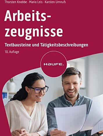 Thorsten Knobbe - Arbeitszeugnisse: Textbausteine und Tätigkeitsbeschreibungen (Haufe Fachbuch) - Preis vom 11.10.2026 15:43:13 h
