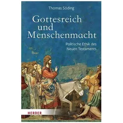 Gottesreich und Menschenmacht, Fachbücher von Thomas Söding