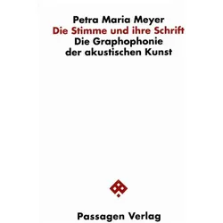 Die Stimme und ihre Schrift, Fachbücher von Petra Maria Meyer, Anna Meyer