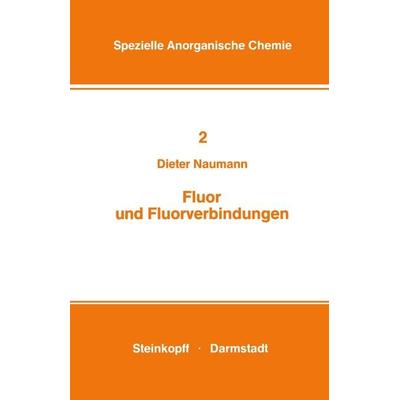 Fluor und Fluorverbindungen, Taschenbuch von Naumann, Steinkopff, 978-3-7985-0565-0