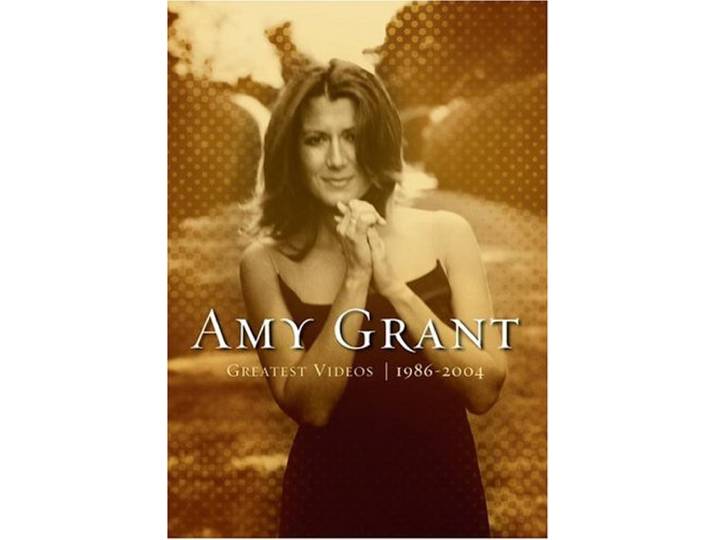 Amy Grant - Greatest Videos 1986-2004