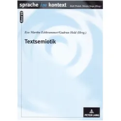 Textsemiotik, Fachbücher von Eva Martha Eckkrammer, Gudrun Held, Martin Stegu