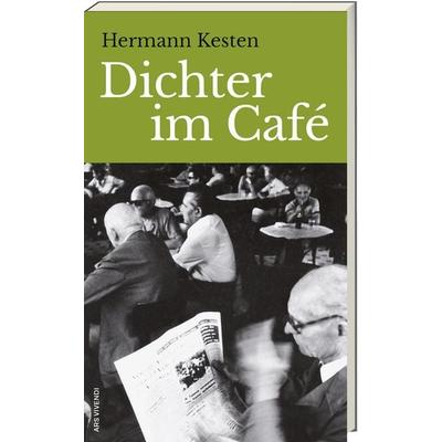 Dichter im Café, Taschenbuch von Hermann Kesten, Ars Vivendi, 978-3-7472-0335-4