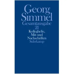 Georg Simmel Gesamtausgabe (Band 21): Gesamtausgabe in 24 Bänden, Fachbücher von Georg Simmel