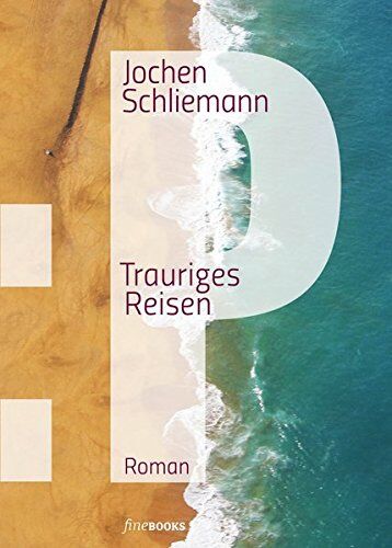 Jochen Schliemann - P - Trauriges Reisen (fineBooks) - Preis vom 10.10.2026 11:48:34 h