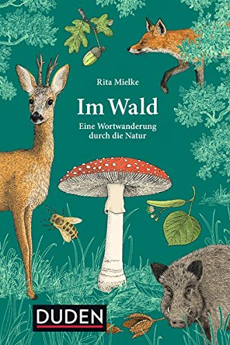 Rita Mielke - Im Wald: Eine Wortwanderung durch die Natur - Preis vom 01.10.2026 17:08:56 h
