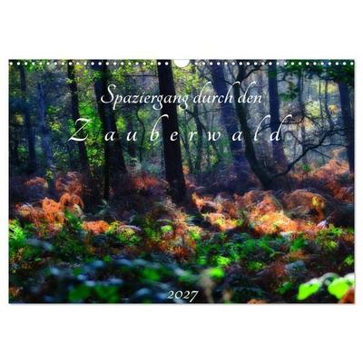 Spaziergang durch den Zauberwald (Wandkalender 2027 DIN A3 quer), CALVENDO Monatskalender