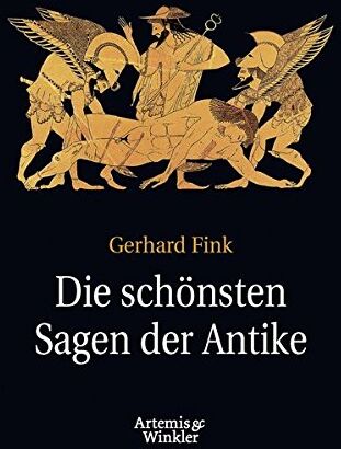 Gerhard Fink - Die schönsten Sagen der Antike - Preis vom 04.10.2026 03:51:26 h