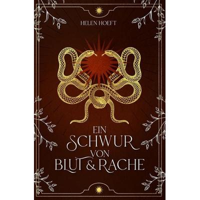 Ein Schwur von Blut und Rache, Taschenbuch von Helen Höft, Tolino media, 978-3-7592-3139-0