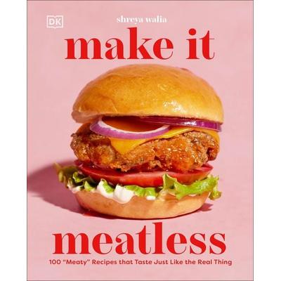 Make It Meatless, Gebundene Ausgabe von Shreya Walia, Random House N.Y., 978-0-593-84780-0