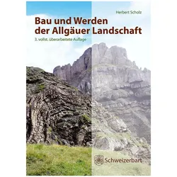 Bau und Werden der Allgäuer Landschaft, Fachbücher von Herbert Scholz