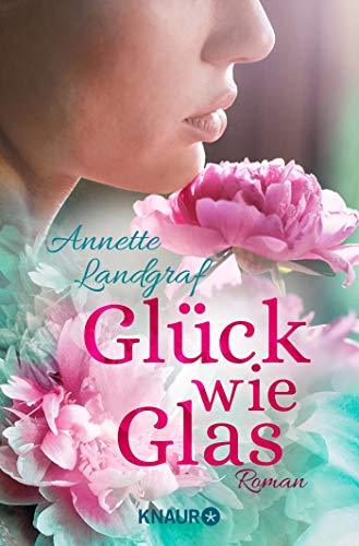 Annette Landgraf - Glück wie Glas: Roman - Preis vom 09.10.2026 07:28:09 h