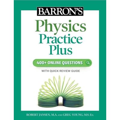 Barron's Physics Practice Plus: 400+ Online Questions and Quick Study Review, Taschenbuch von Robert Jansen,Greg Young, Simon & Schuster N.Y.,