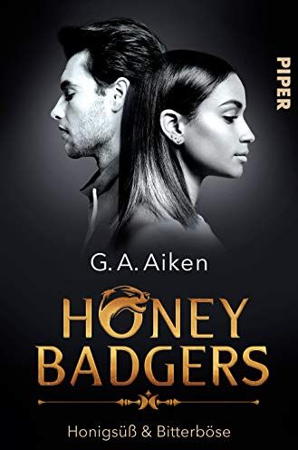 Aiken, G. A. - Honey Badgers: Honigsüß & bitterböse - Preis vom 15.10.2026 23:06:25 h