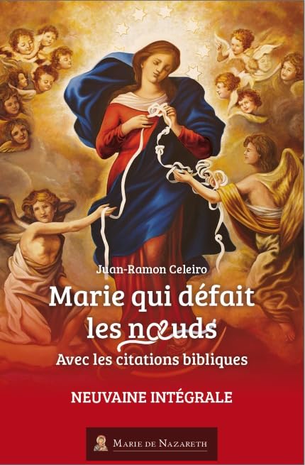 Juan Ramon Celeiro - Marie qui défait les noeuds : neuvaine intégrale : avec les citations bibliques - Preis vom 30.09.2026 09:01:18 h