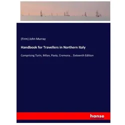 Handbook for Travellers in Northern Italy, Ratgeber von John Murray