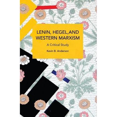 Lenin, Hegel, and Western Marxism, Taschenbuch von Kevin B. Anderson, Ingram Publishers Services, 978-1-64259-822-3
