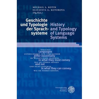 Geschichte und Typologie der Sprachsysteme/History and Typology of Language Systems, Gebundene Ausgabe von , Universitätsverlag Winter GmbH