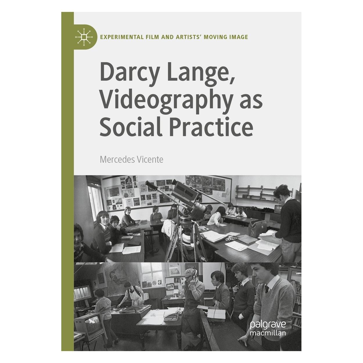 Springer Vicente:The Videography of Darcy Lange (Englisch, Hardcover, Mercedes Vicente) (9783031369025)