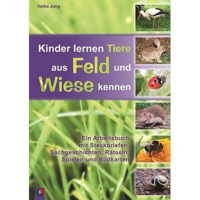 Kinder lernen Tiere aus Feld und Wiese kennen, Taschenbuch von Heike Jung, Verlag an der Ruhr, 978-3-8346-0359-3