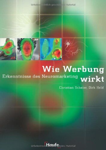 Dirk Held - Wie Werbung wirkt. Erkenntnisse des Neuromarketing. - Preis vom 09.10.2026 07:28:09 h