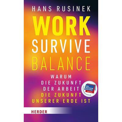 Work-Survive-Balance, Taschenbuch von Hans Rusinek, Herder, 978-3-451-39965-7