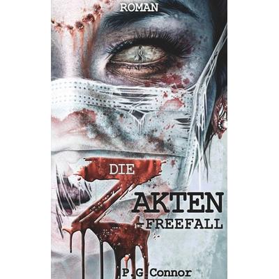 Die Z Akten, Taschenbuch von P.G. Connor, BoD – Books on Demand