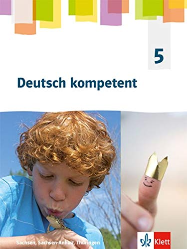 Deutsch kompetent 5. Ausgabe Sachsen, Sachsen-Anhalt, Thüringen Gymnasium: Schülerbuch Klasse 5 (Deutsch kompetent. Ausgabe für Sachsen, Sachsen-Anhalt, Thüringen Gymnasium ab 2019) - Preis vom 10.10.2026 11:48:34 h