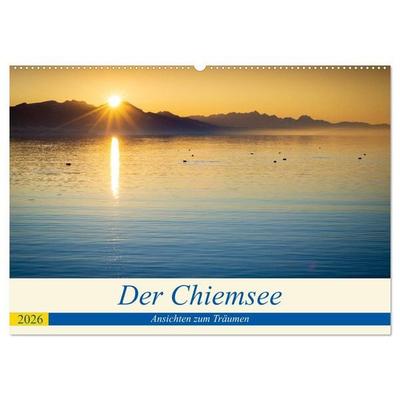 Der Chiemsee - Ansichten zum Träumen (Wandkalender 2026 DIN A2 quer), CALVENDO Monatskalender
